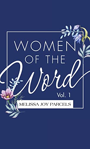Women of the Word: Vol. 1