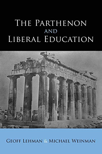 The Parthenon and Liberal Education (SUNY Series in Ancient Greek Philosophy)