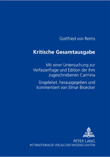 Kritische Gesamtausgabe: Mit einer Untersuchung zur Verfasserfrage und Edition der ihm zugeschriebenen Carmina