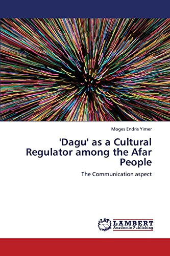 'Dagu' as a Cultural Regulator among the Afar People: The Communication aspect