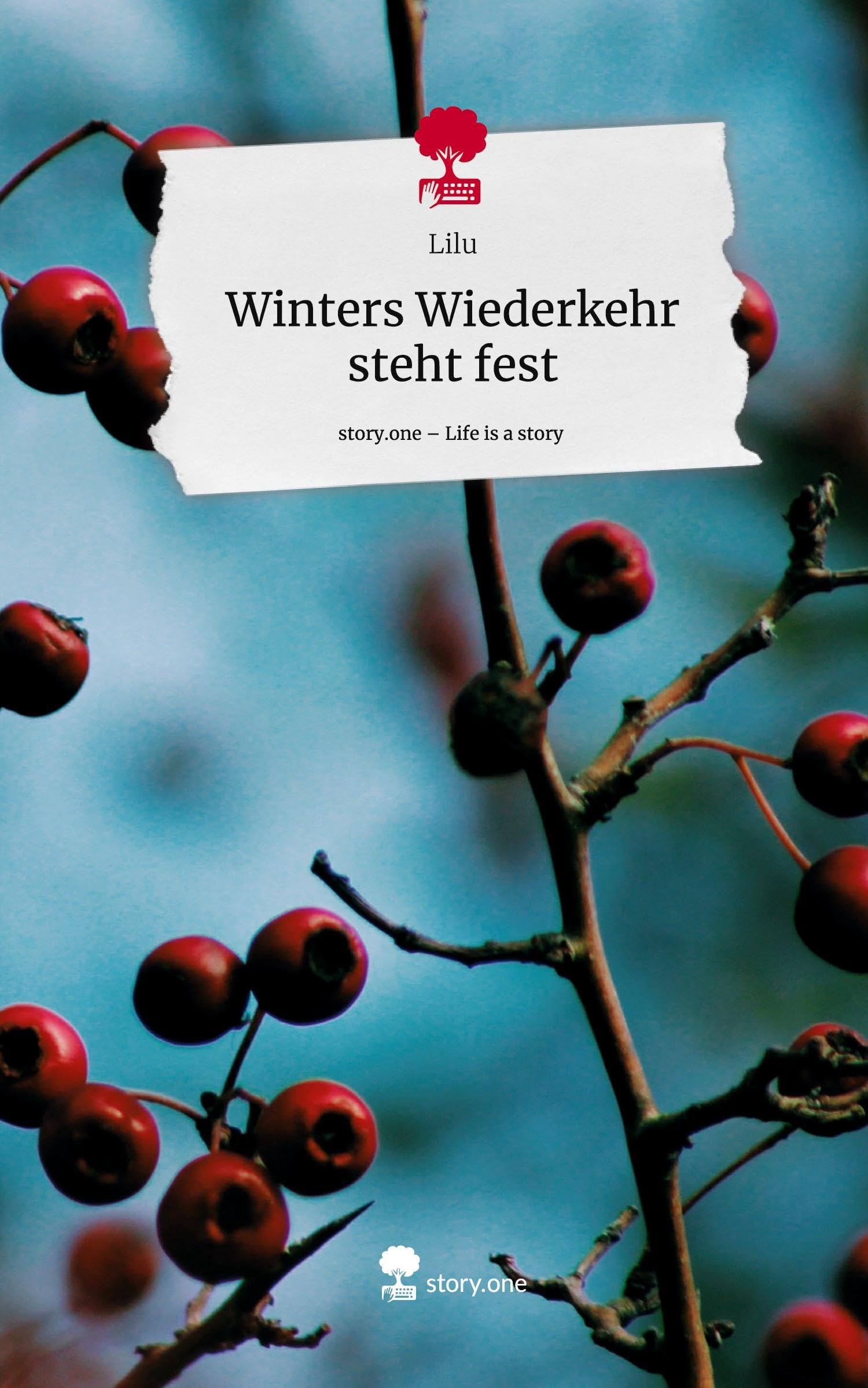 Winters Wiederkehr steht fest. Life is a Story - story.one