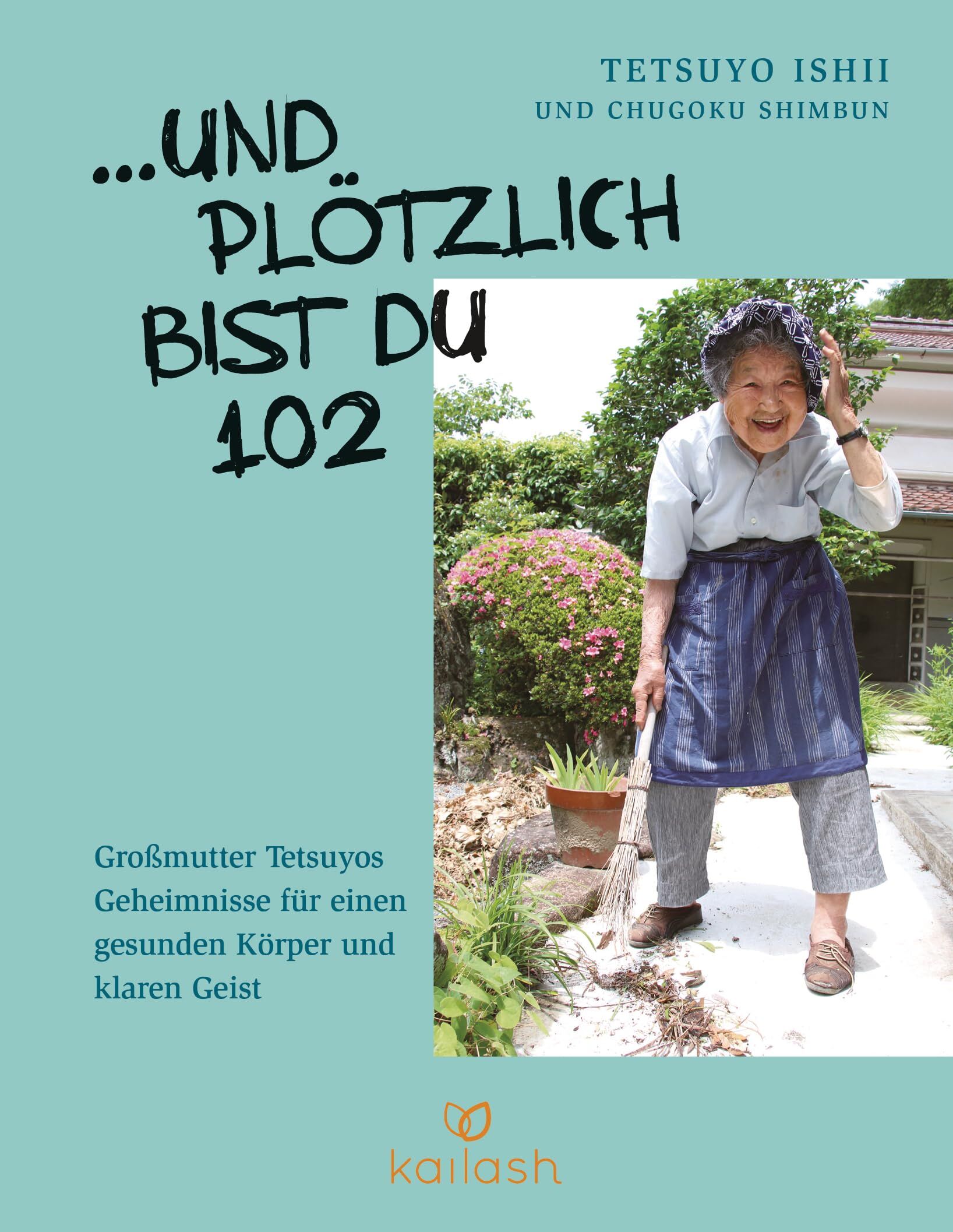 Ishii, Tetsuyo: ... und plötzlich bist du 102