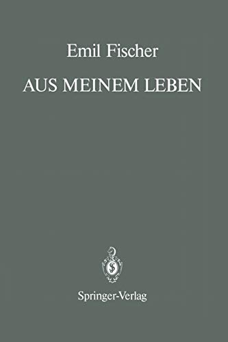 Aus Meinem Leben: With a Prologue and an Epilogue by Bernhard Witkop (German and English Edition)
