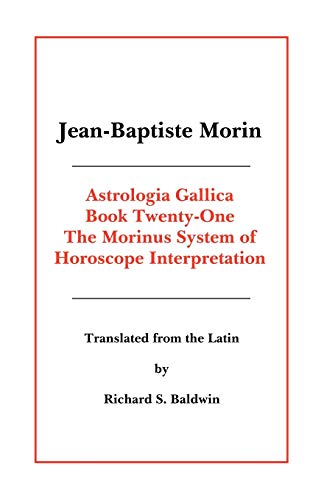 Jean-Baptiste Morin Astrologia Gallica Book 21