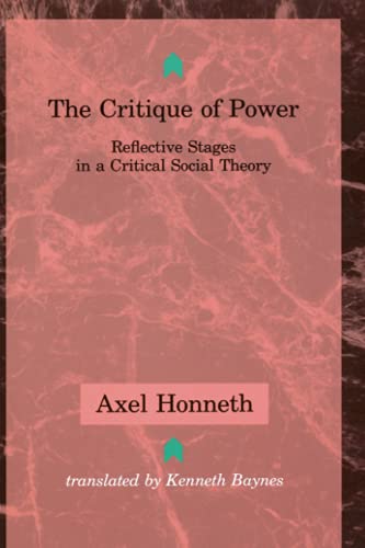 The Critique of Power: Reflective Stages in a Critical Social Theory (Studies in Contemporary German Social Thought)