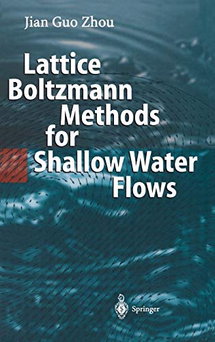 Lattice Boltzmann Methods for Shallow Water Flows