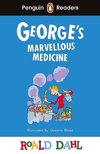 Penguin Readers Level 3: Roald Dahl George’s Marvellous Medicine (ELT Graded Reader) (Penguin Readers Roald Dahl)