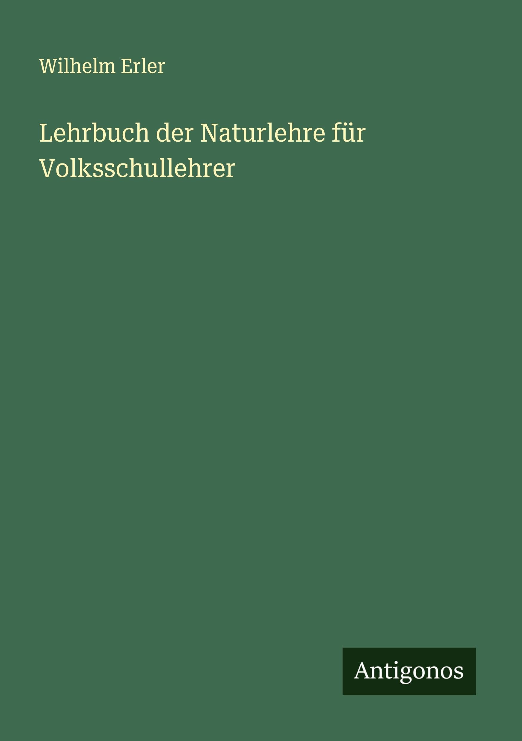 Lehrbuch der Naturlehre für Volksschullehrer