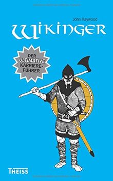 Wikinger: Der ultimative Karriereführer