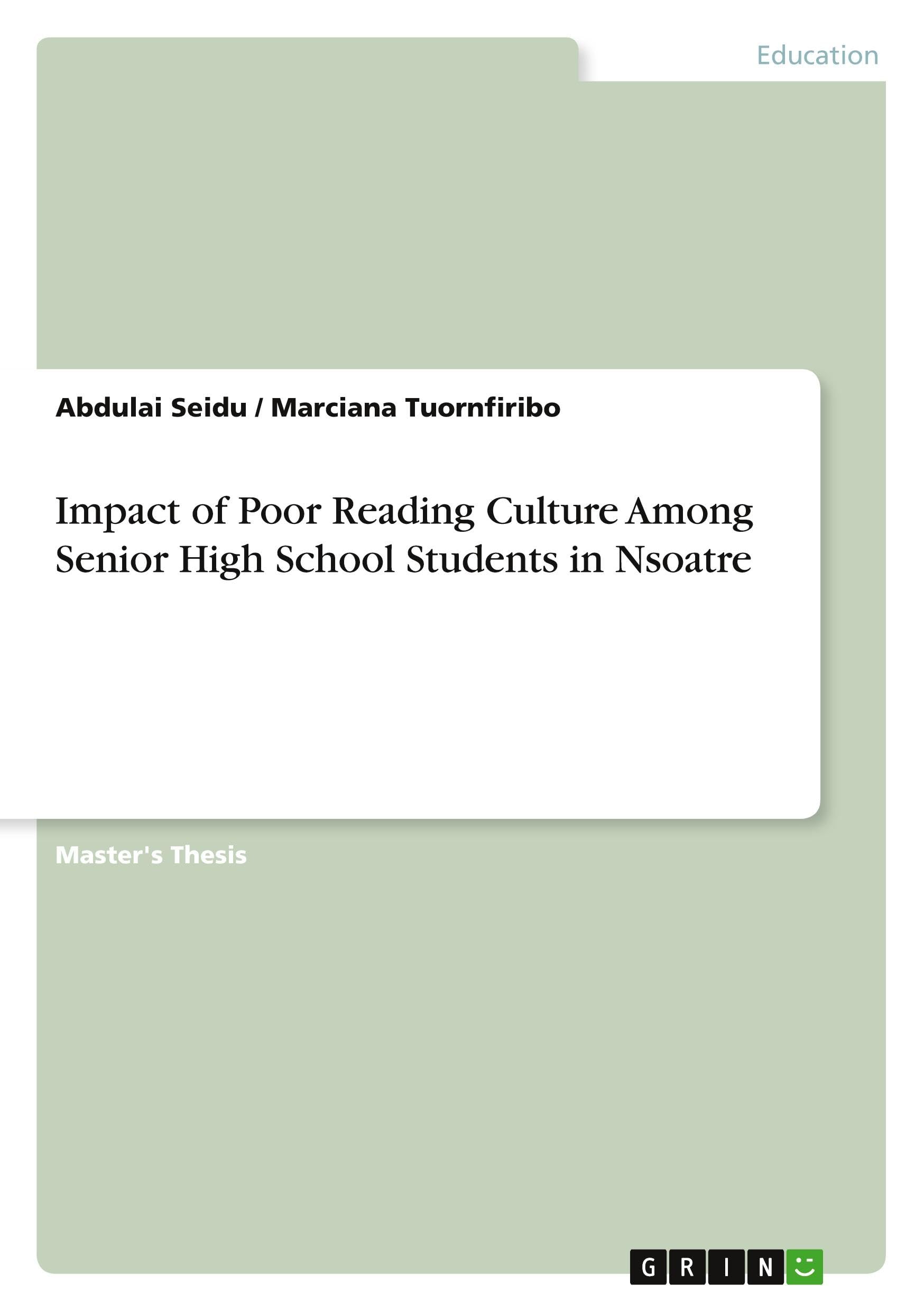Impact of Poor Reading Culture Among Senior High School Students in Nsoatre