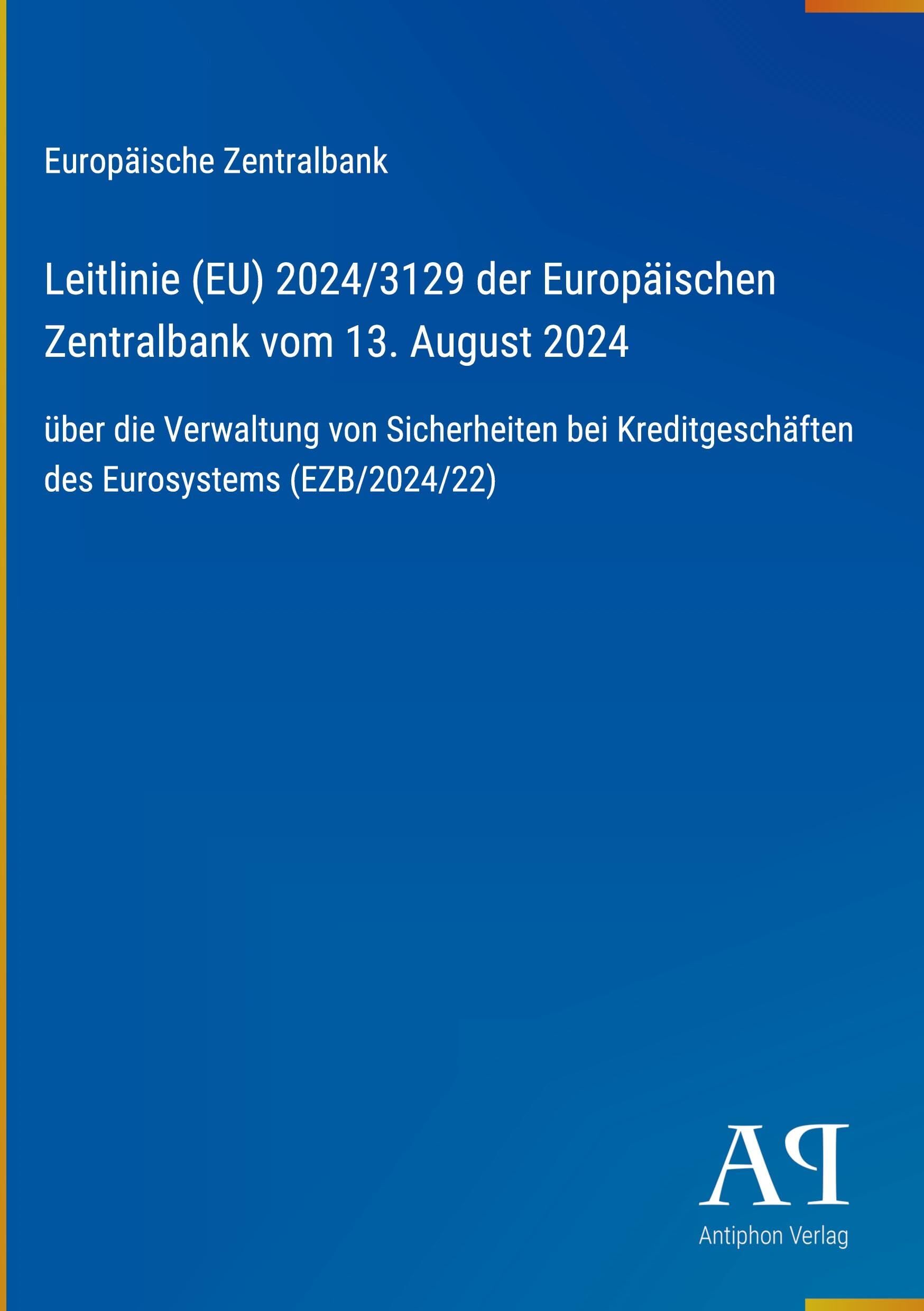 Leitlinie (EU) 2024/3129 der Europäischen Zentralbank vom 13. August 2024