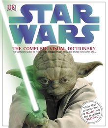 Star Wars the Complete Visual Dictionary