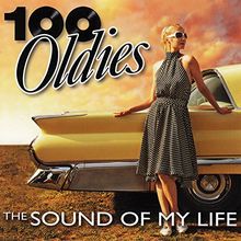 100 Oldies - The Sound of My Life