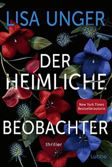 Der heimliche Beobachter: Thriller