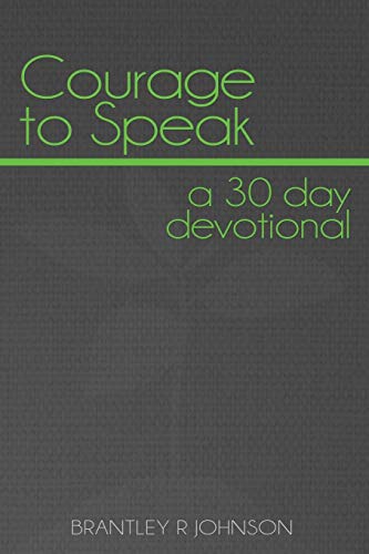 Courage to Speak: a 30 day devotional