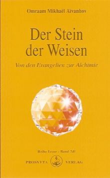 Der Stein der Weisen - Von den Evangelien zur Alchimie von Omraam Mikhael Aivanhov | Buch | Zustand sehr gut