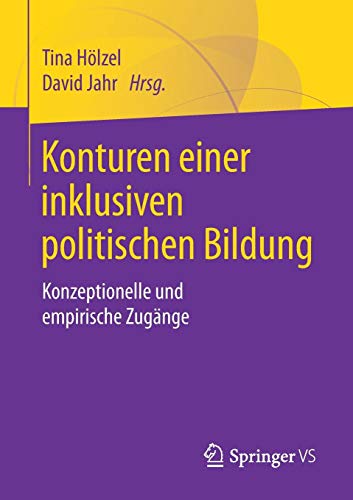 Konturen einer inklusiven politischen Bildung: Konzeptionelle und empirische Zugänge