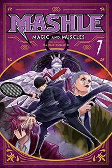 Mashle: Magic and Muscles, Vol. 7: Magic and Muscles 7