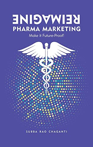Reimagine Pharma Marketing: Make it Future Proof