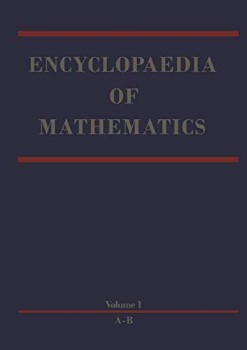 Encyclopaedia of Mathematics: An Updated and Annotated Translation of the Soviet Mathematical Encyclopaedia (Encyclopaedia of Mathematics, 1, Band 1)