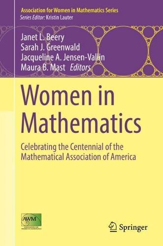 Women in Mathematics: Celebrating the Centennial of the Mathematical Association of America (Association for Women in Mathematics Series, Band 10)