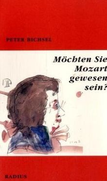 Möchten Sie Mozart gewesen sein?: Meditation über die Credo-Messe KV 257