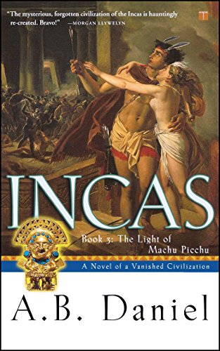 Incas: Book 3: The Light of Machu Picchu: The Light of Machu Pichu, Book 3