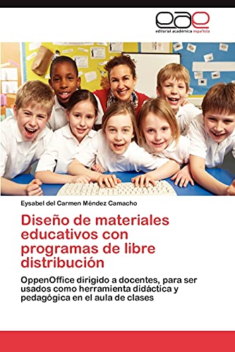 Diseño de materiales educativos con programas de libre distribución: OppenOffice dirigido a docentes, para ser usados como herramienta didáctica y pedagógica en el aula de clases