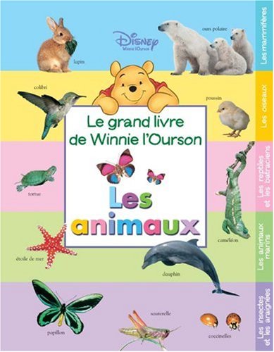 Le grand livre de Winnie l'ourson : les animaux