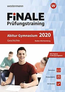 FiNALE Prüfungstraining Abitur Baden-Württemberg: Geschichte 2020