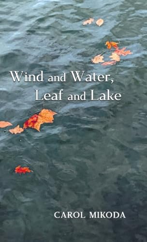Wind and Water, Leaf and Lake