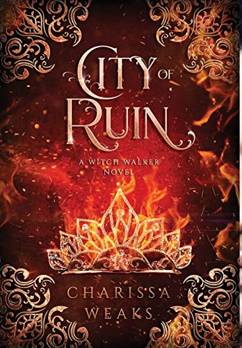 Charissa Weaks City Of Ruin (The Witch Walker, Band 2)