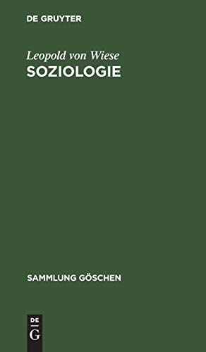 Soziologie: Geschichte und Hauptprobleme (Sammlung Göschen, 101, Band 101)