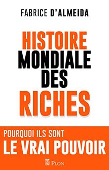 Histoire mondiale des riches