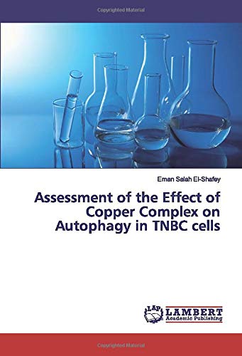 Assessment of the Effect of Copper Complex on Autophagy in TNBC cells