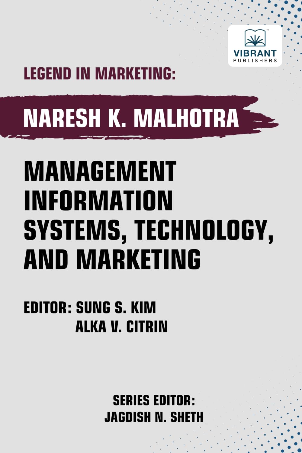 Management Information Systems, Technology, and Marketing (Self-Learning Management Series)