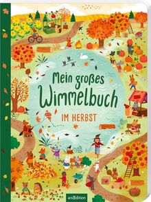 Mein großes Wimmelbuch – Im Herbst: Der große bunte Entdeckerspaß mit detailreichen Wimmelbildern für Kinder ab 18 Monaten