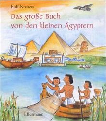 Das große Buch von den kleinen Ägyptern