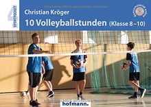 10 Volleyballstunden (Klasse 8-10) (Sportpocket)