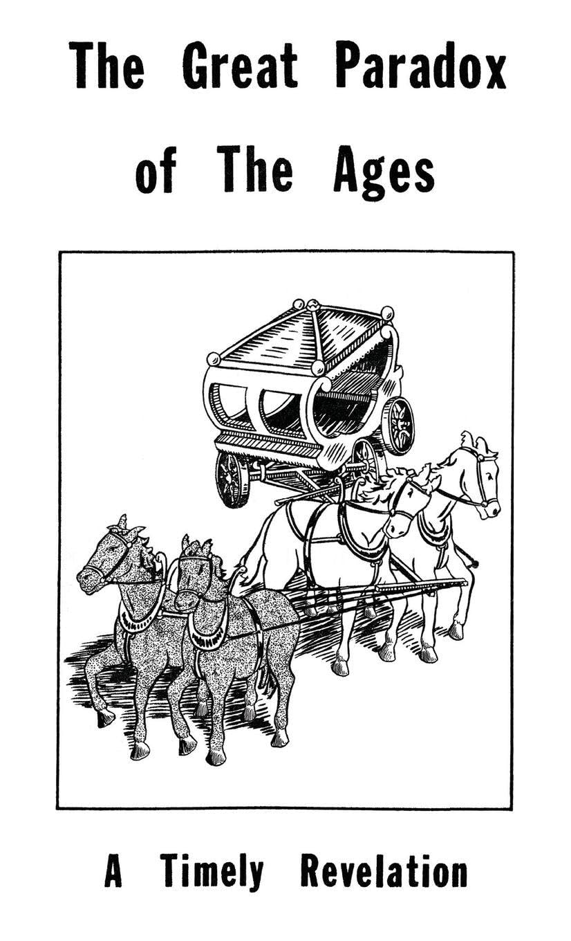 Tract 2 - The Great Paradox of the Ages: A Timely Revelation (The Shepherd's Rod, Band 3)