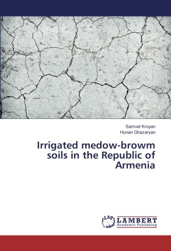 Irrigated medow-browm soils in the Republic of Armenia