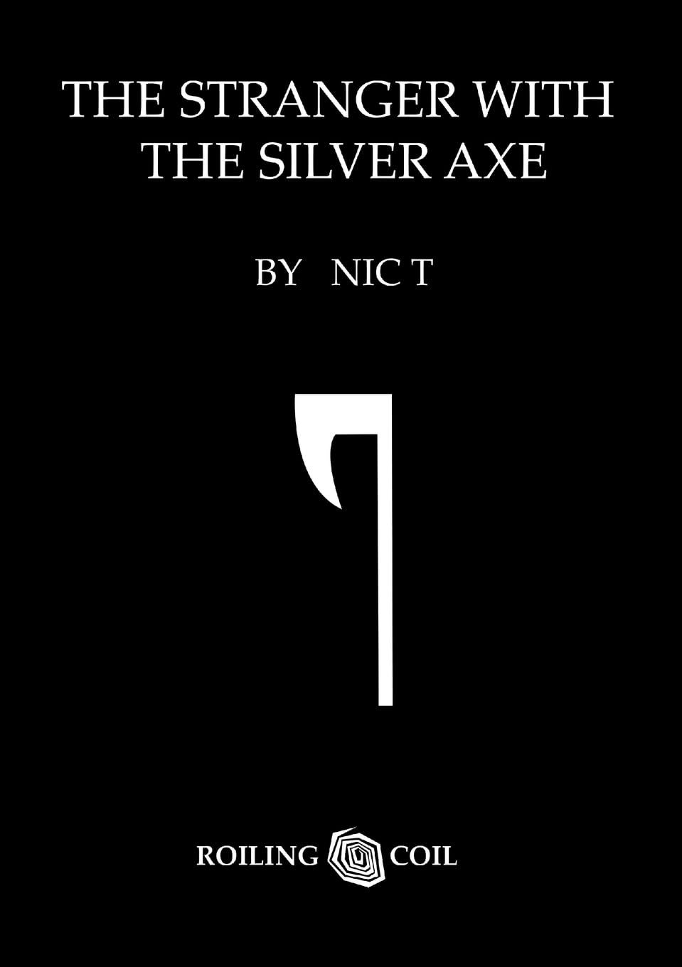 The Stranger With The Silver Axe