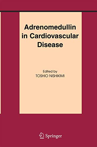 Adrenomedullin in Cardiovascular Disease (Basic Science for the Cardiologist, Band 19)