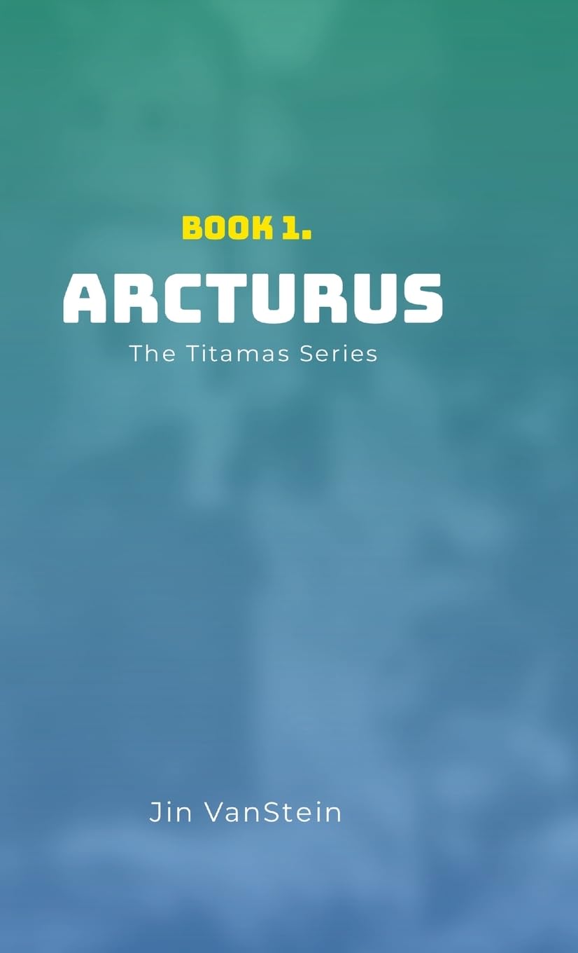 Arcturus: The Titamas Book Series