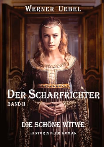 Der Scharfrichter II: Die schöne Witwe