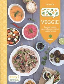 Veggie : tour du monde des meilleures recettes végétariennes