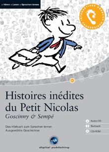 Histoires inédites du Petit Nicolas: Das Hörbuch zum Sprachen lernen - Sieben ausgewählte Geschichten. Niveau A1