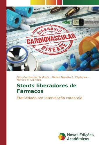 Stents liberadores de Fármacos: Efetividade por intervenção coronária