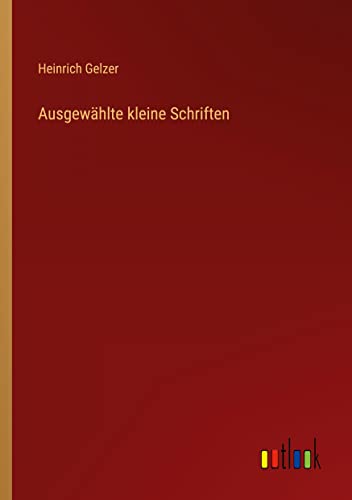 Ausgewählte kleine Schriften