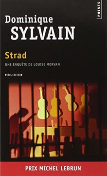 Une enquête de Louise Morvan. Strad